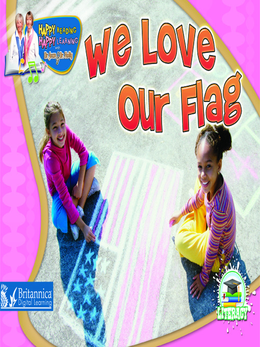 Title details for We Love Our Flag by Britannica Digital Learning - Available